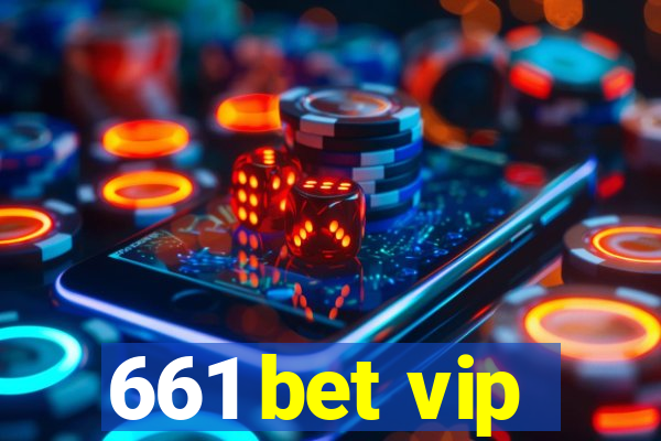 661 bet vip