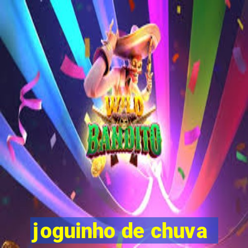 joguinho de chuva