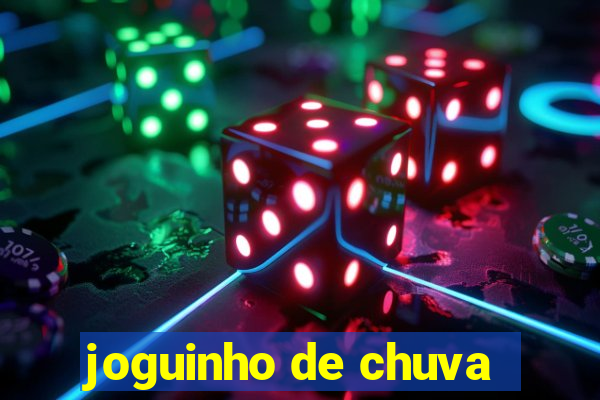 joguinho de chuva