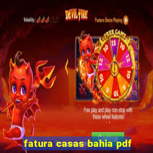 fatura casas bahia pdf