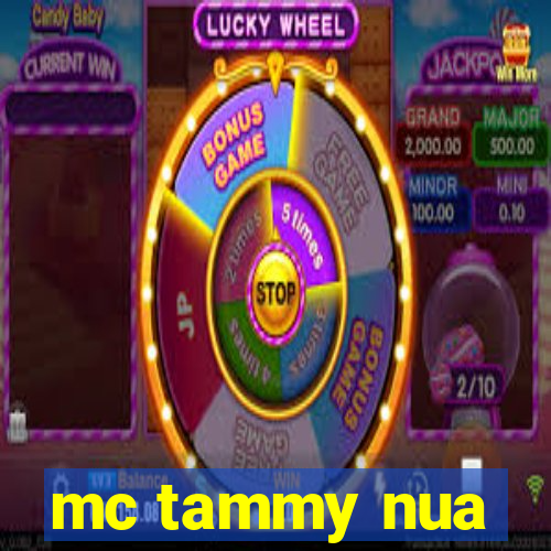 mc tammy nua