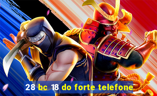 28 bc 18 do forte telefone