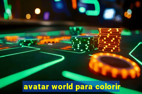 avatar world para colorir