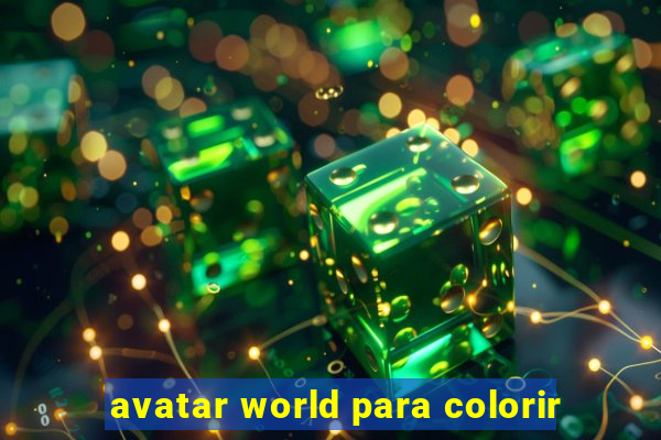 avatar world para colorir