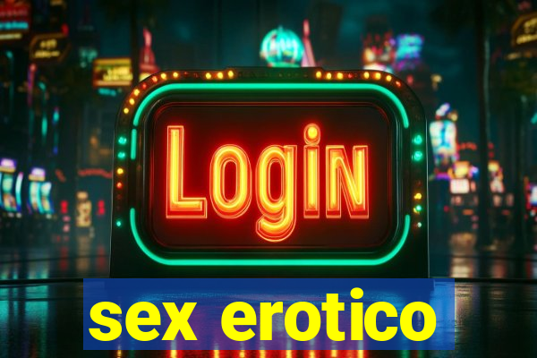 sex erotico