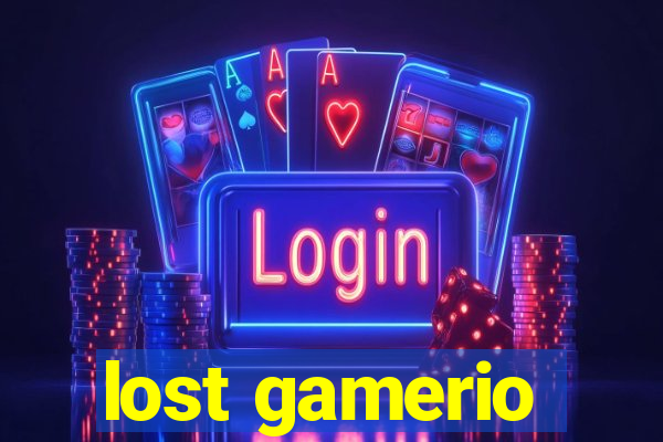 lost gamerio