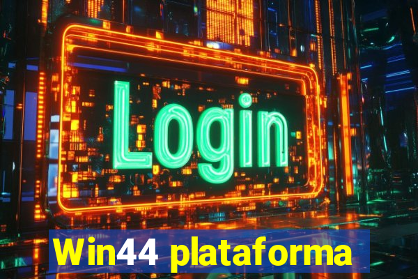 Win44 plataforma