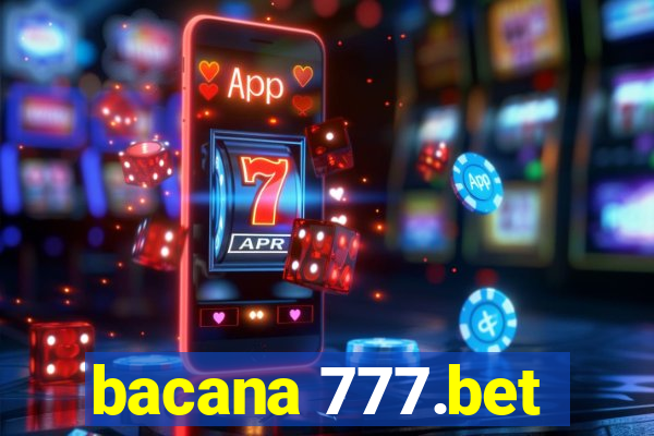 bacana 777.bet