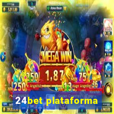 24bet plataforma