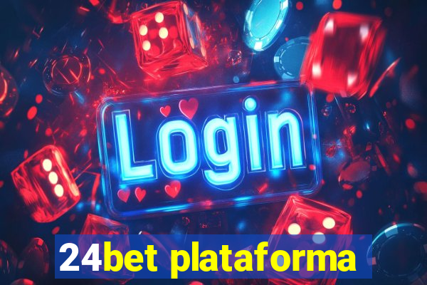 24bet plataforma