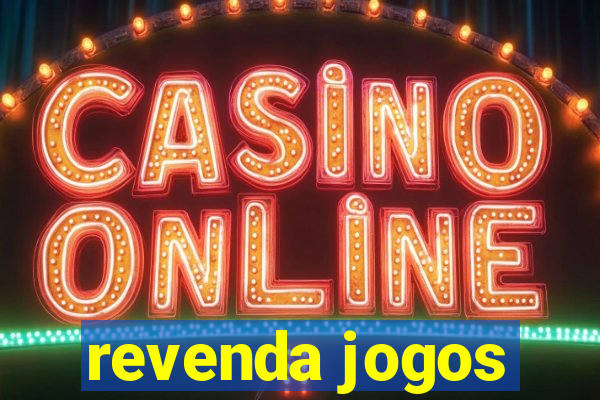 revenda jogos