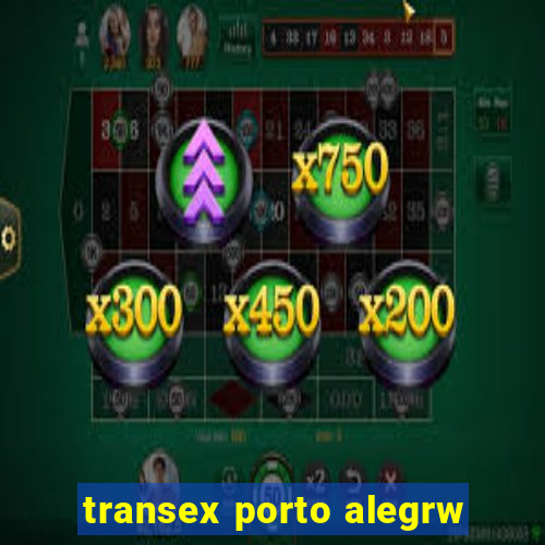 transex porto alegrw