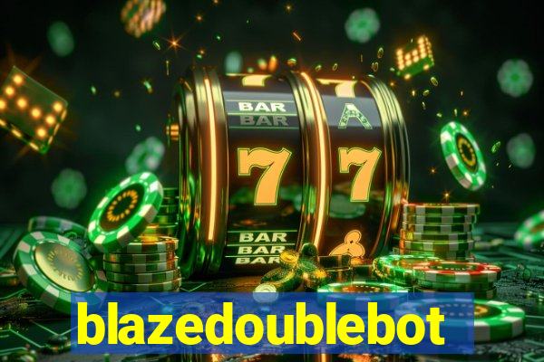 blazedoublebot