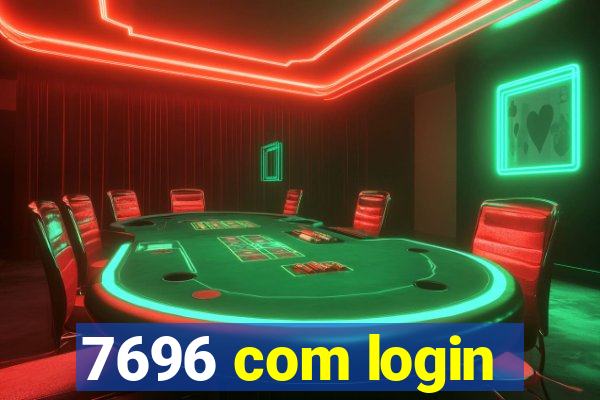 7696 com login