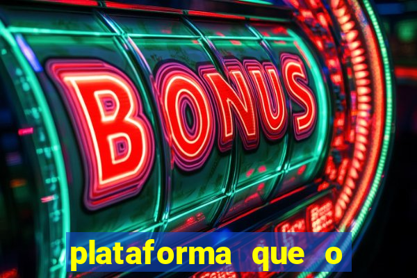 plataforma que o buzeira joga