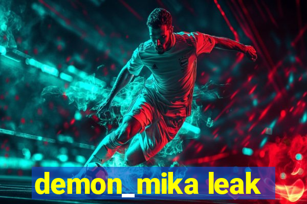 demon_mika leak