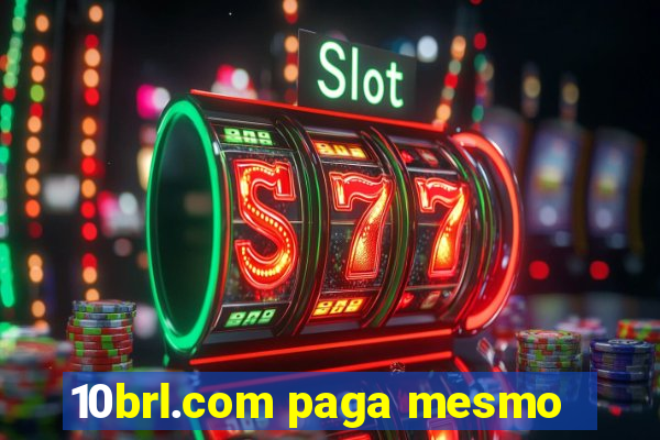 10brl.com paga mesmo