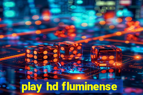 play hd fluminense