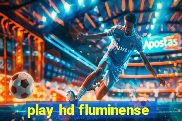 play hd fluminense