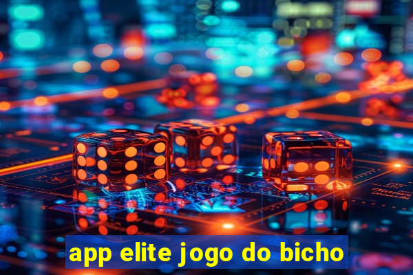 app elite jogo do bicho