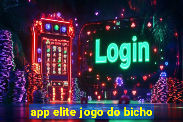 app elite jogo do bicho