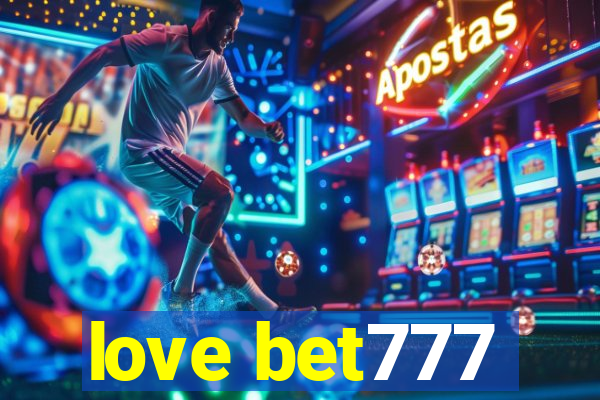 love bet777