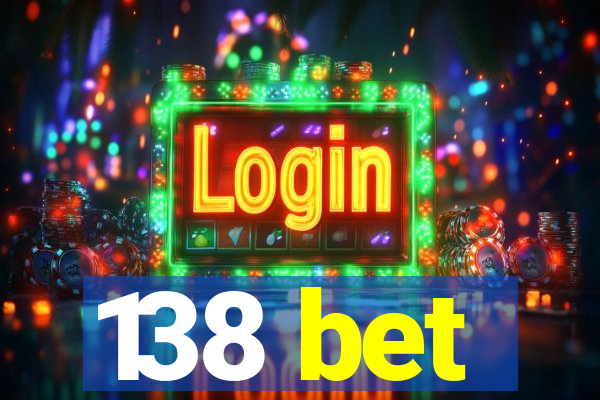 138 bet