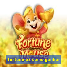 fortune ox como ganhar