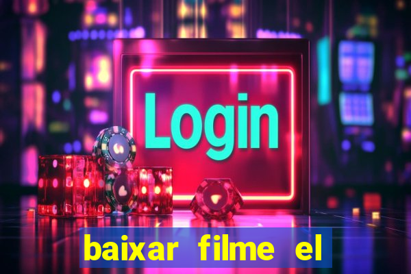 baixar filme el dorado (1966 dublado)