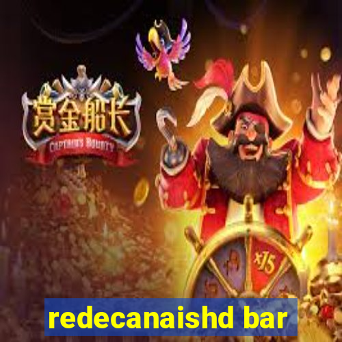 redecanaishd bar