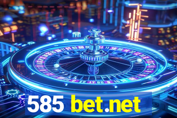 585 bet.net