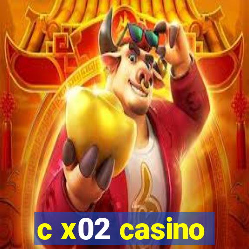 c x02 casino