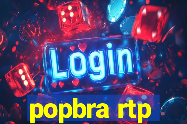 popbra rtp