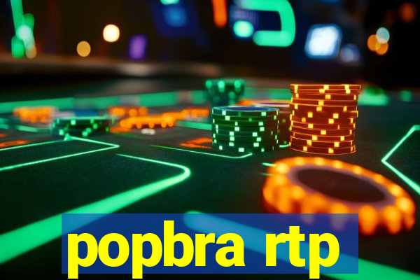 popbra rtp