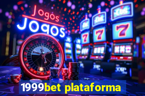 1999bet plataforma