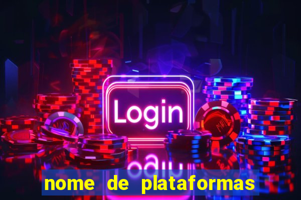 nome de plataformas de jogos