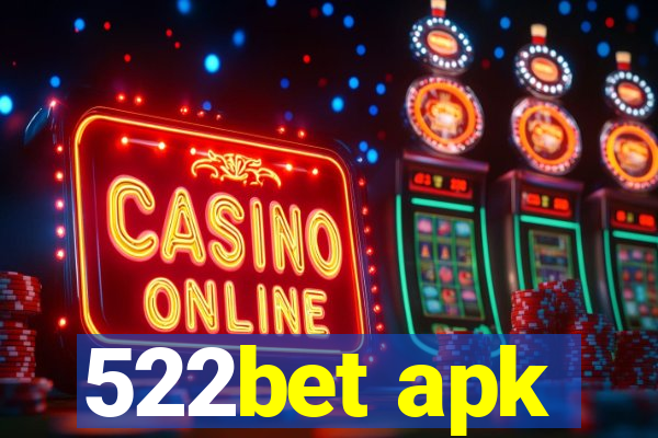 522bet apk