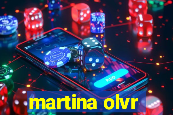 martina olvr