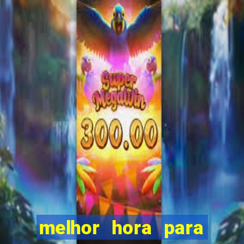 melhor hora para jogar aviator