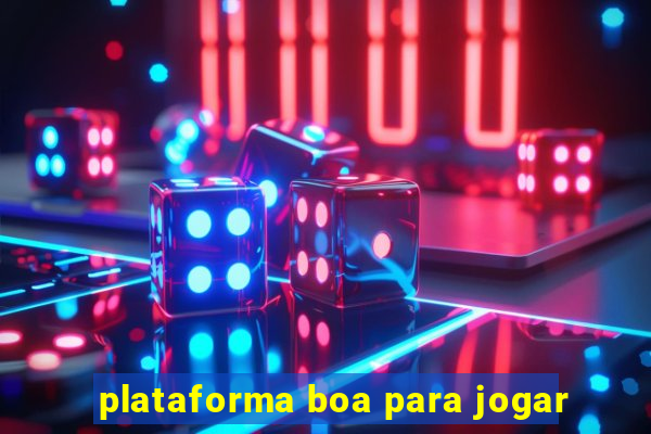 plataforma boa para jogar