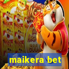 maikera bet