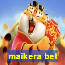 maikera bet