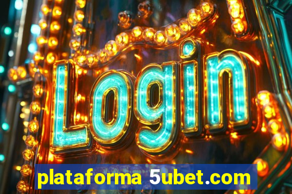 plataforma 5ubet.com