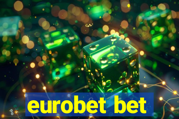 eurobet bet