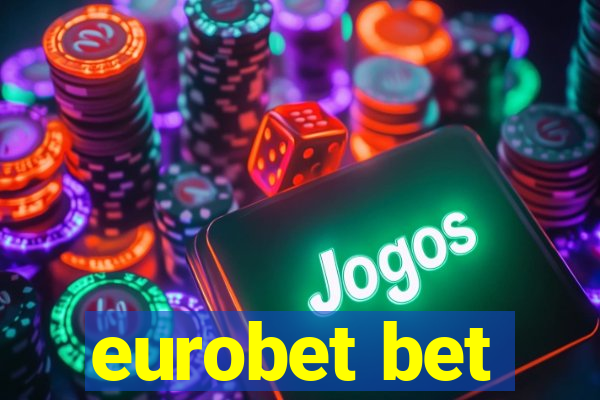 eurobet bet