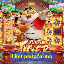 ll bet plataforma