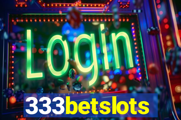 333betslots