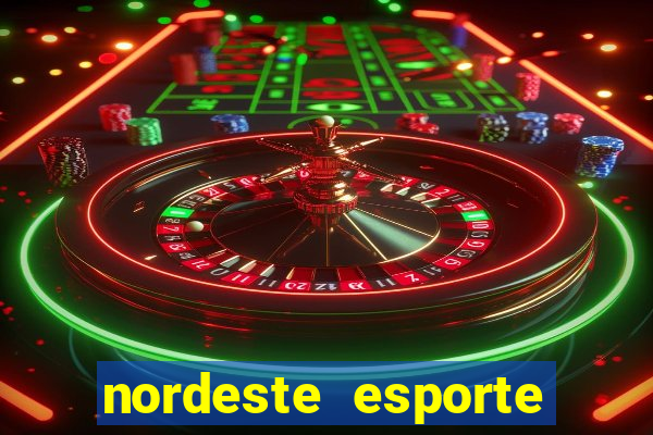 nordeste esporte net vip