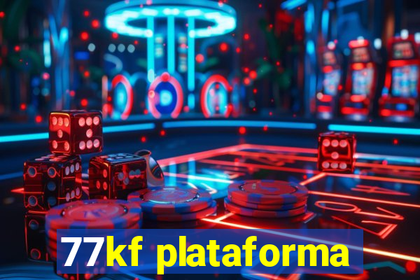 77kf plataforma