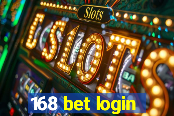 168 bet login